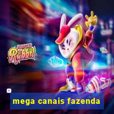 mega canais fazenda